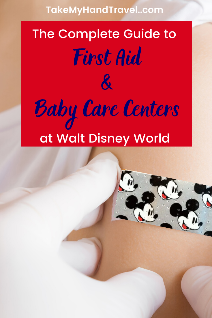 The Complete Guide to First Aid and Baby Care Centers at Walt Disney World